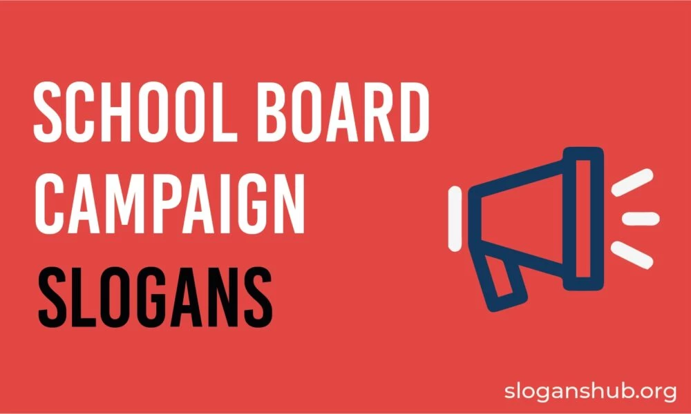 60 Best School Board Campaign Slogans and Catchy Ideas