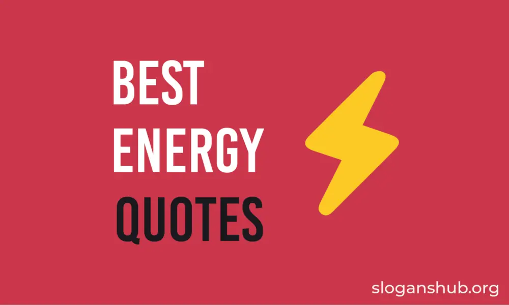 35 Best Energy Quotes