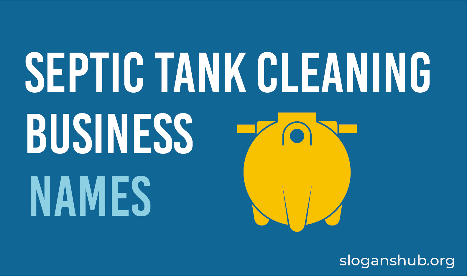 65 Catchy Septic Tank Cleaning Business Names and Ideas