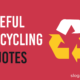 Useful Recycling Quotes