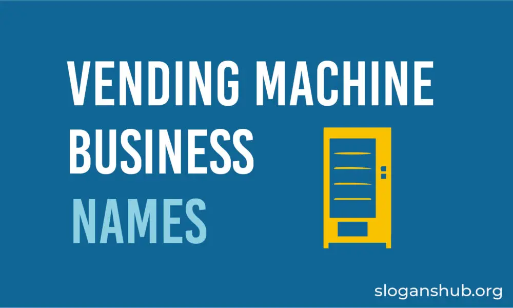 70 Catchy Vending Machine Business Names and Ideas