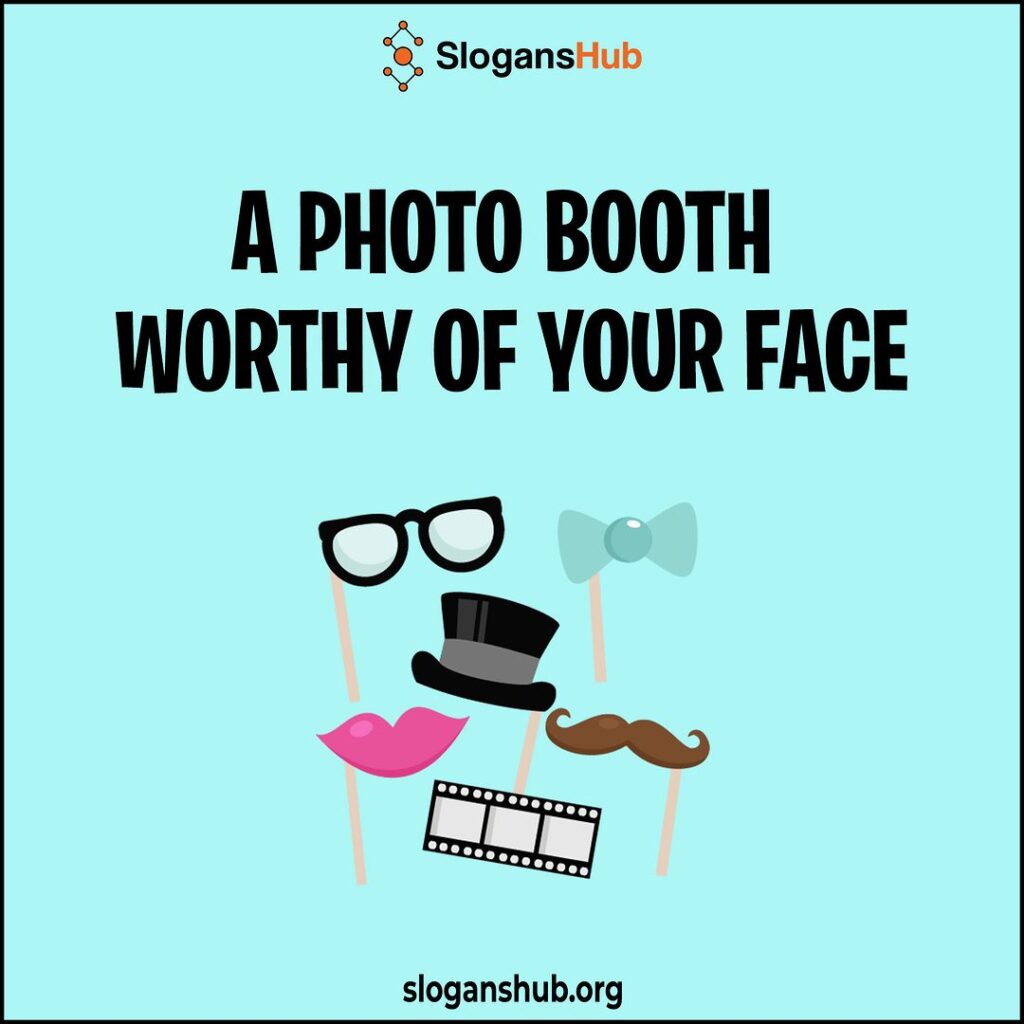 Best Photo Booth Slogans