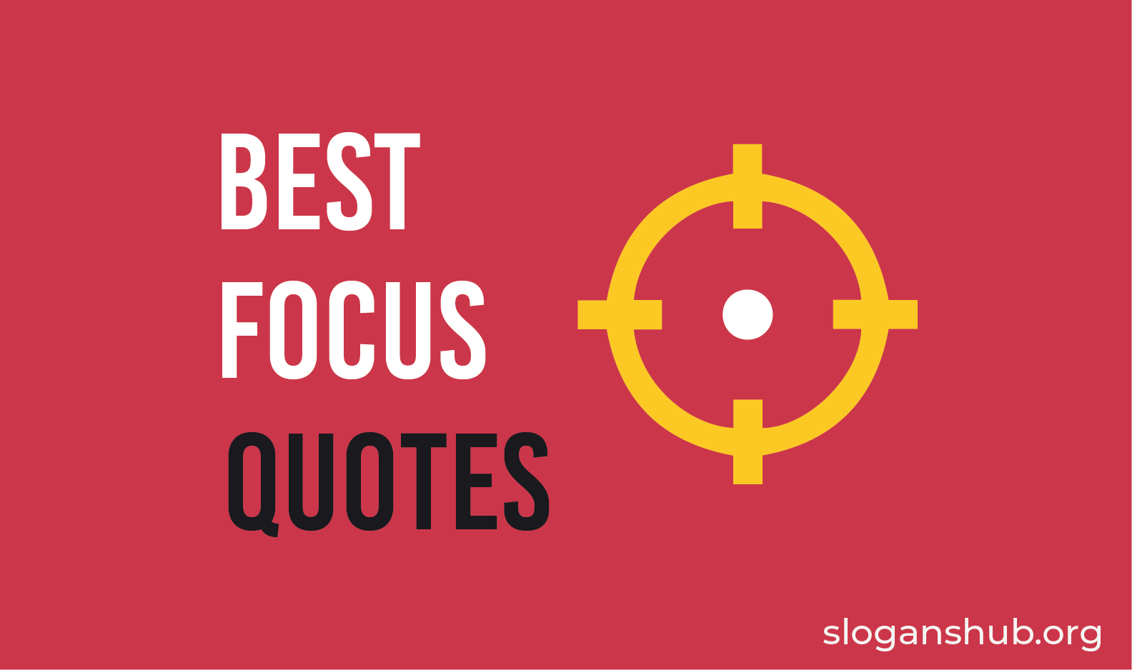 130-best-focus-quotes-and-sayings-slogans-hub