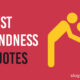 Best Kindness Quotes