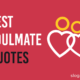 Best Soulmate Quotes