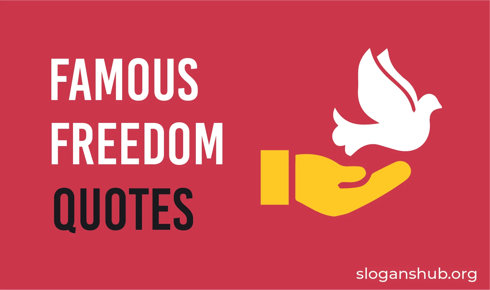 100 Famous Freedom Quotes and Sayings Slogans Hub