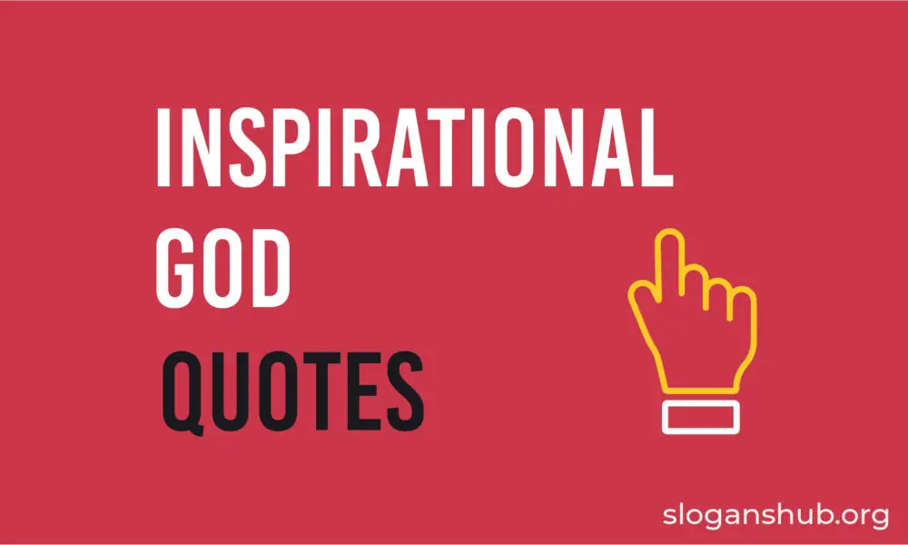 Top 150 Inspirational God Quotes And Sayings Slogans Hub