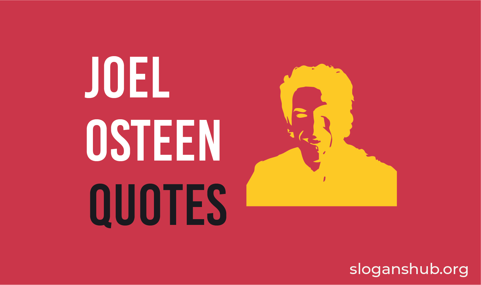 120 Inspirational Joel Osteen Quotes Slogans Hub