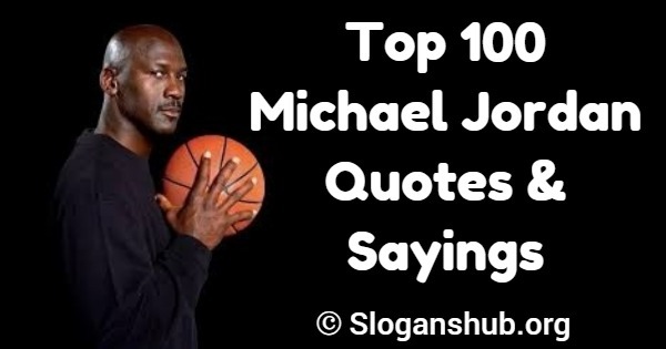 montering I første omgang Frigøre Top 100 Michael Jordan Quotes & Sayings Slogans Hub