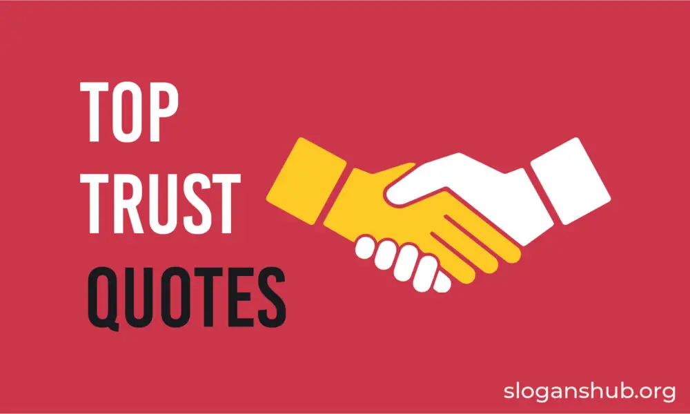 127 Trust Quotes & Sayings Slogans Hub