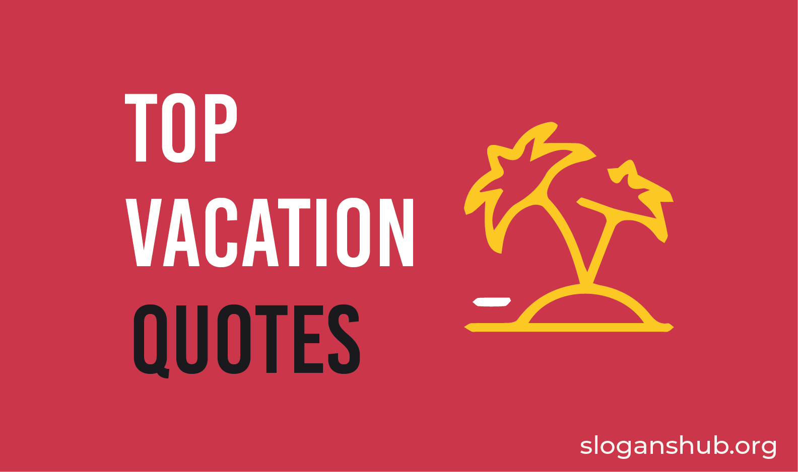 top-100-vacation-quotes-and-sayings