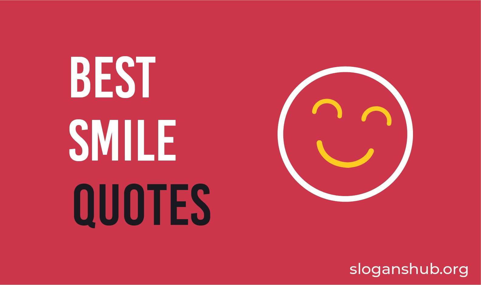 200+ Best Smile Quotes and Sayings To Make You Happy Slogans Hub