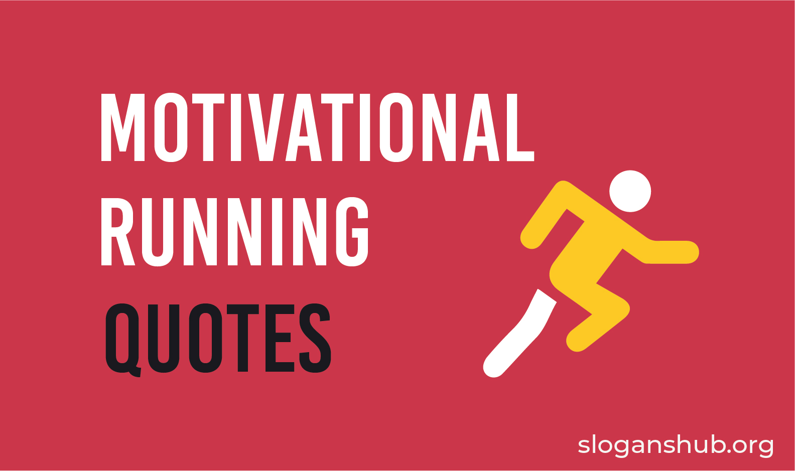 117 Motivational Running Quotes & Sayings Slogans Hub