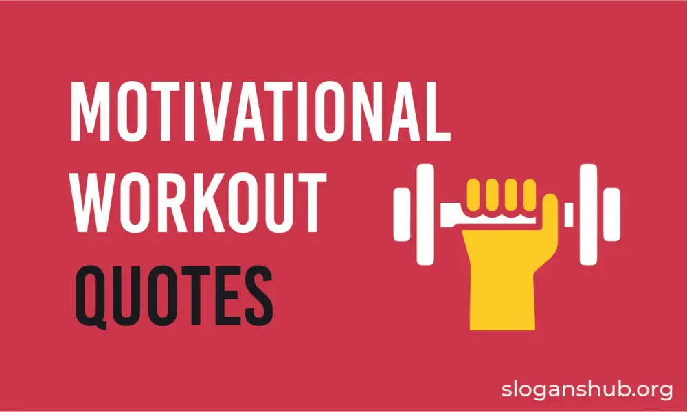 100+ Motivational Workout Quotes to Inspire Your Fitness Journey