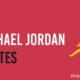 top michael jordan quotes
