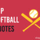 top softball quotes