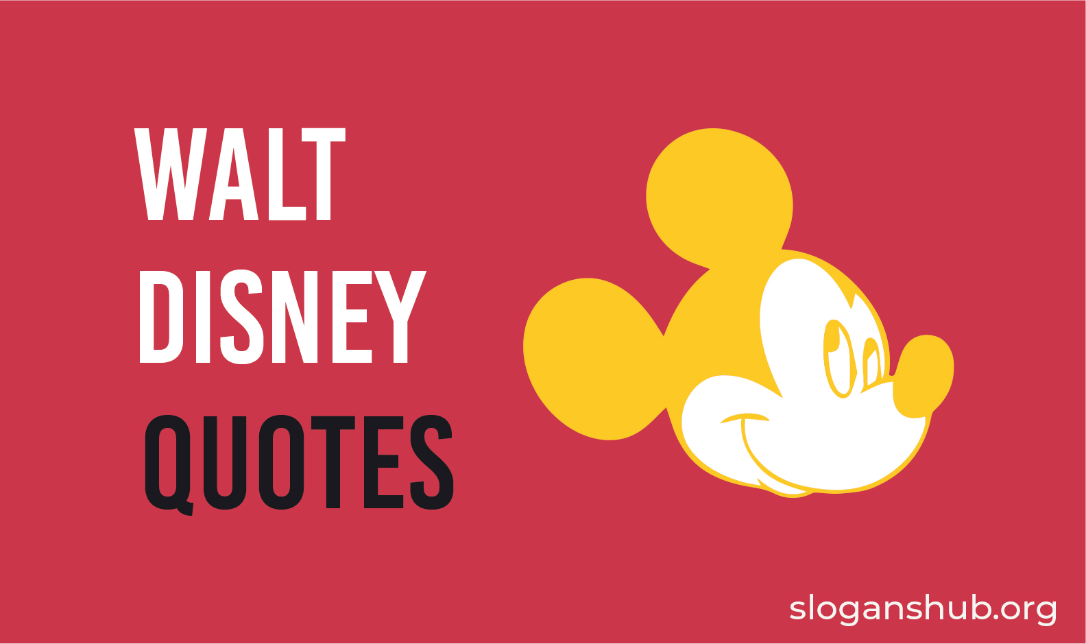 100 Best Walt Disney Quotes Slogans Hub