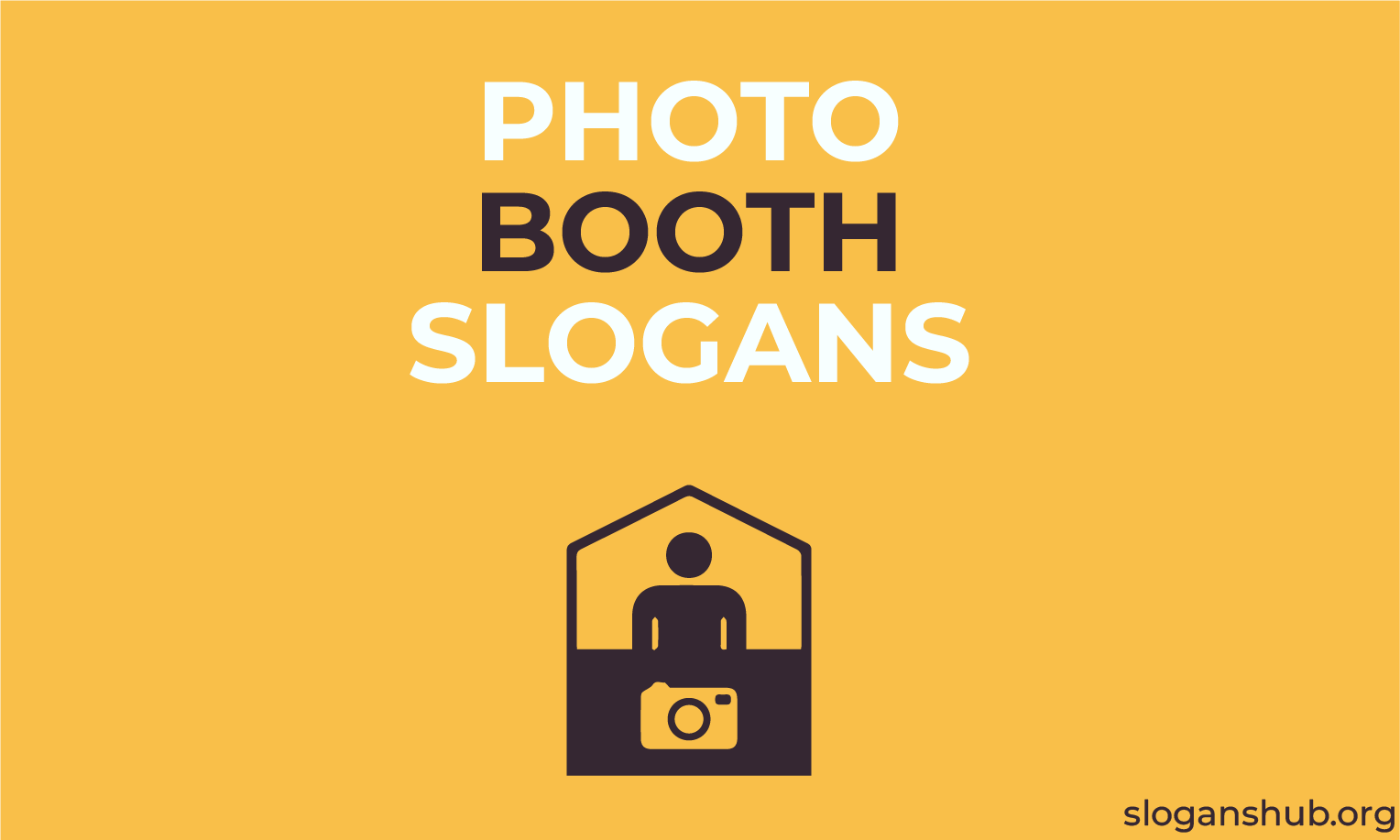 Photo Booth Slogans & Taglines Slogans Hub