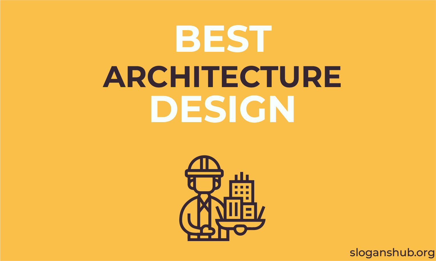 Best Architecture Design Firm Taglines for your Inspiration Slogans Hub