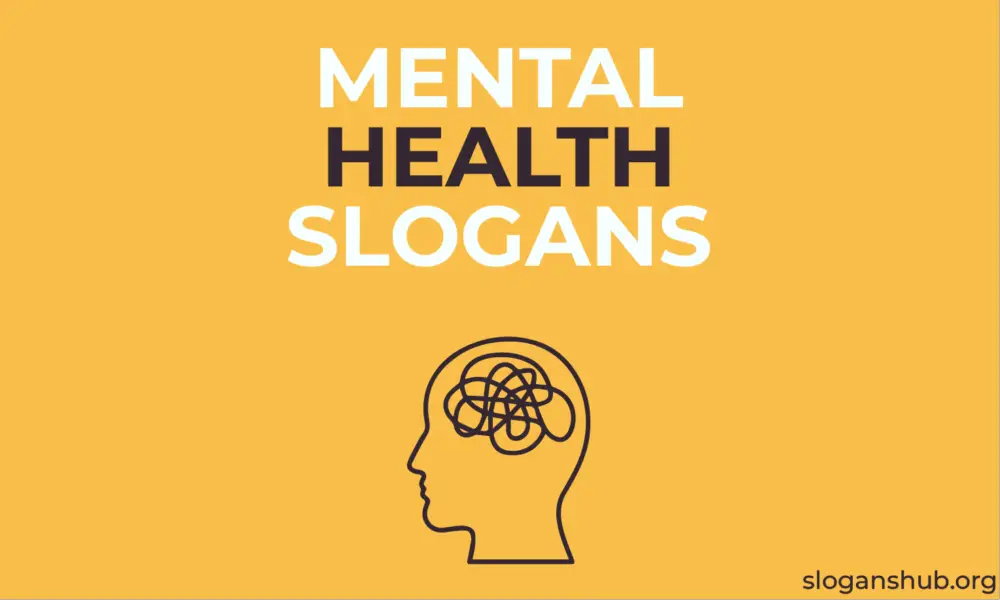 500 Mental Health Slogans & World Mental Health Day Slogans