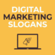 Digital Marketing Slogans