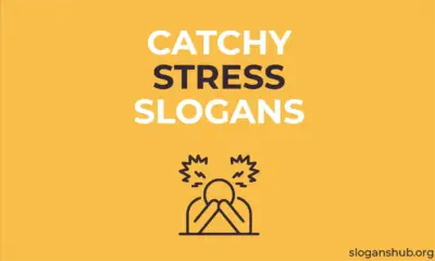 Catchy Stress Slogans