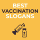 Best Vaccination Slogans