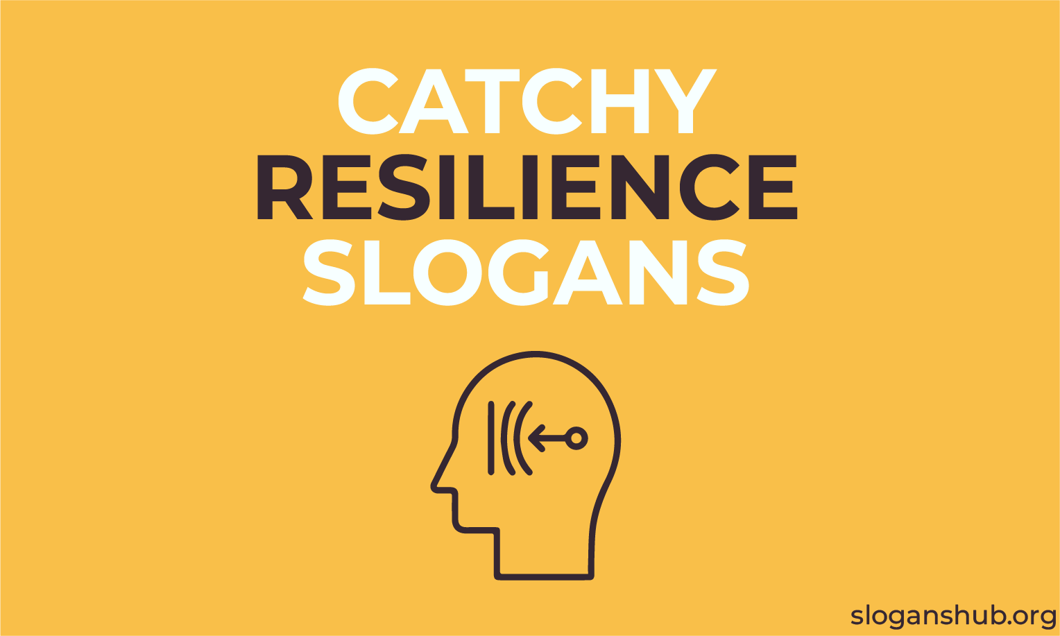 153 Catchy Resilience Slogans to Any Adversity