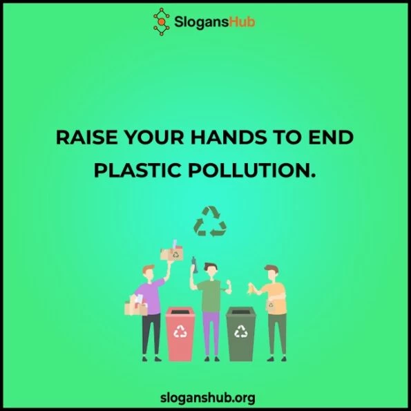 230 Catchy Plastic Pollution Slogans On Harmful Effects Of Plastic