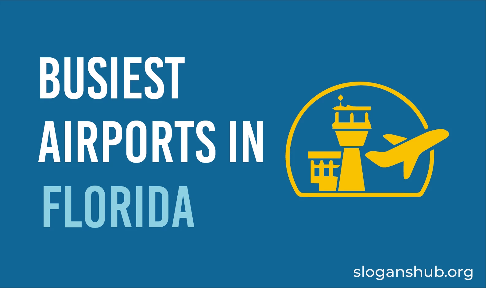 Top 6 Busiest Airports In Florida Slogans Hub   Busiest Airports In Florida 02 