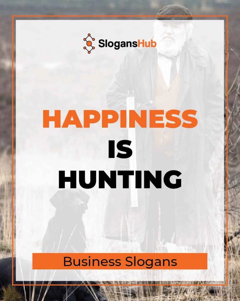 310 Catchy Hunting Slogans & Catchy Hunting Phrases