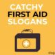 catchy first aid slogans