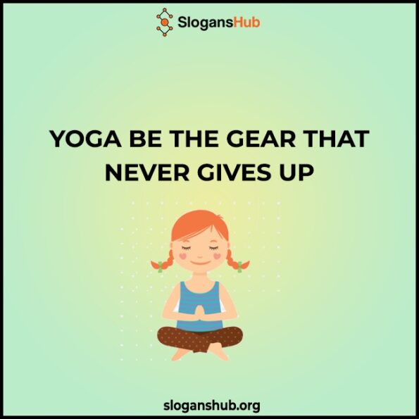 410 Catchy Yoga Slogans, Best Yoga Taglines, & Yoga Phrases