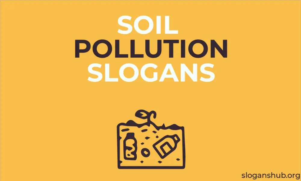 198-useful-soil-pollution-slogans-slogans-on-land-pollution