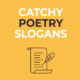 Catchy Poetry Slogans