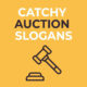 Catchy Auction Slogans