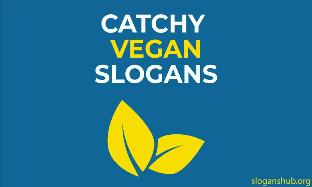Catchy Vegan Slogans