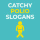 Polio-slogans