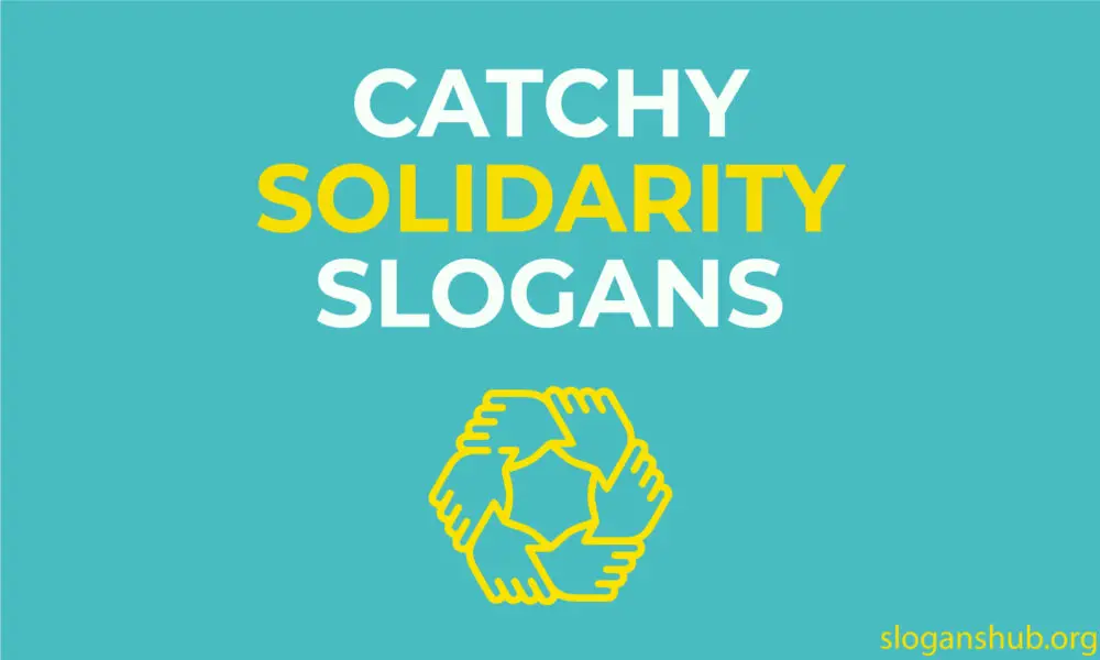 Catchy Solidarity Slogans