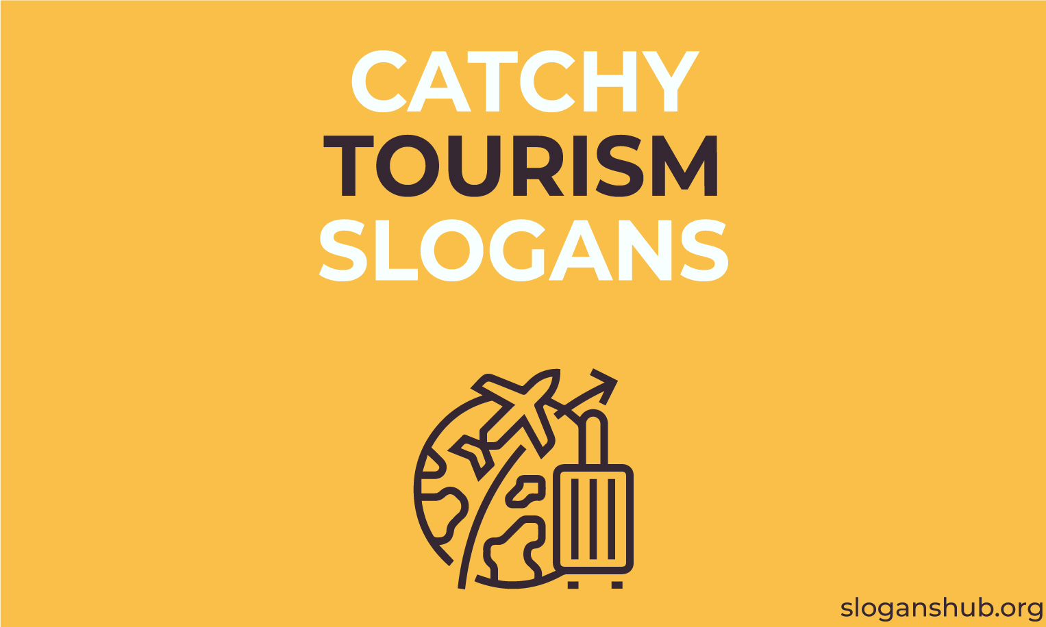 good tourism slogans