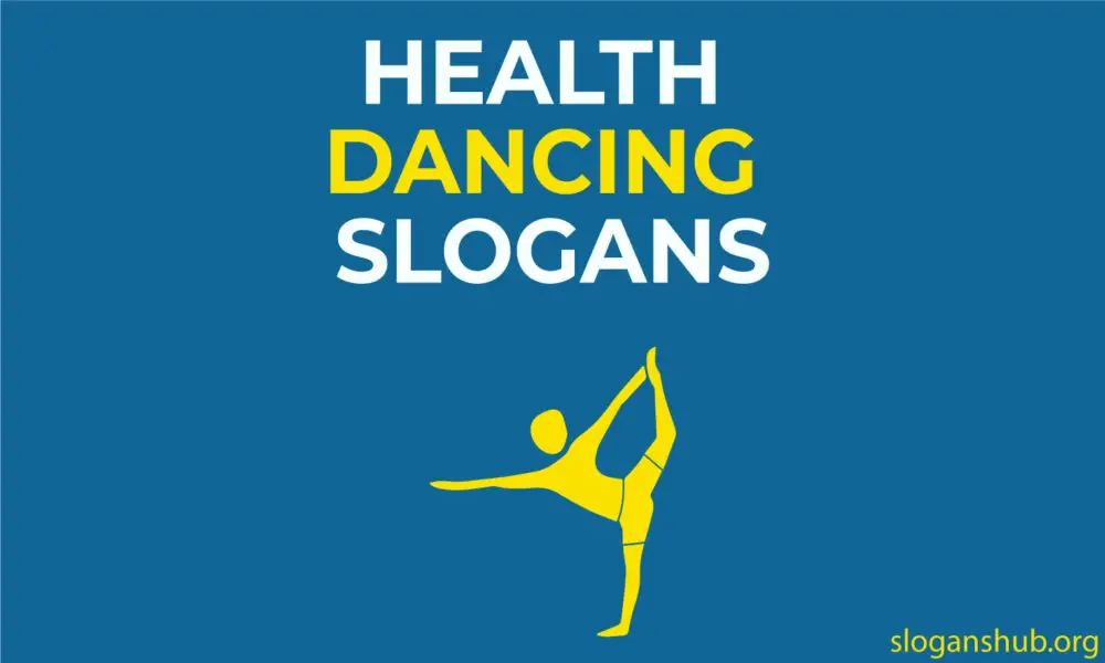 Health Dancing Slogans