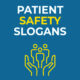 Patient Safety Slogans
