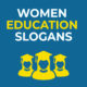 Women Education Slogans
