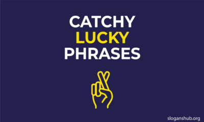 Catchy Lucky Phrases