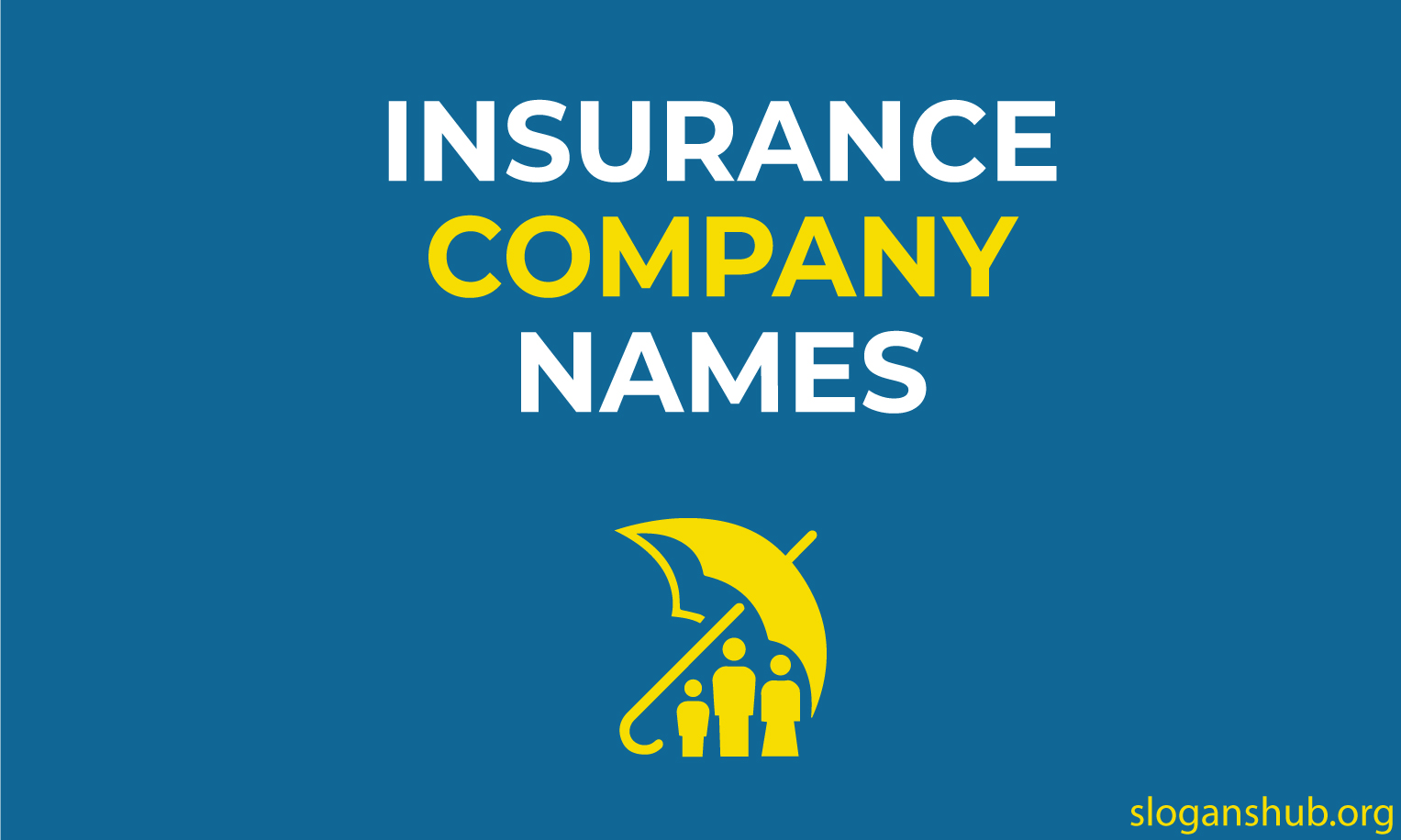 999 Unique Insurance Company Names, Life, Health, Car, Home...