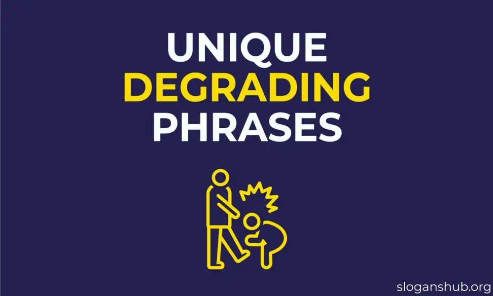 250-unique-degrading-phrases-degrading-sentences-for-him