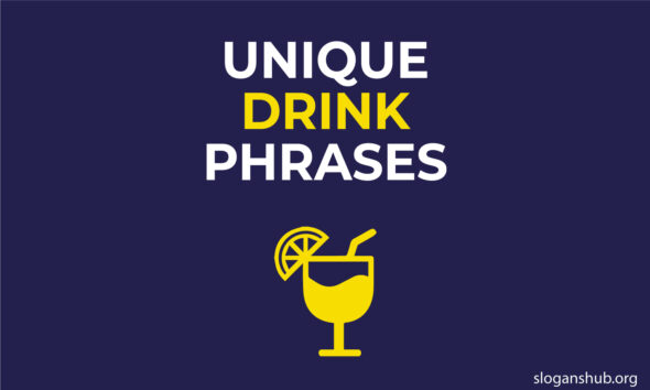 Unique Drink Phrases