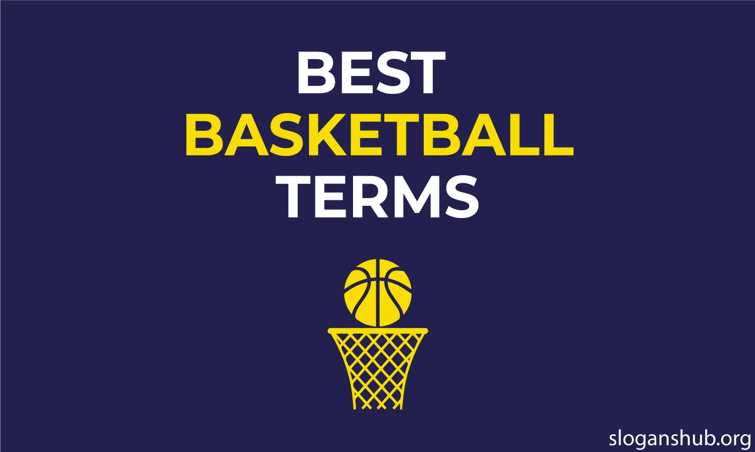 300 Basketball Terms To Know & Slang Terms For Basketball