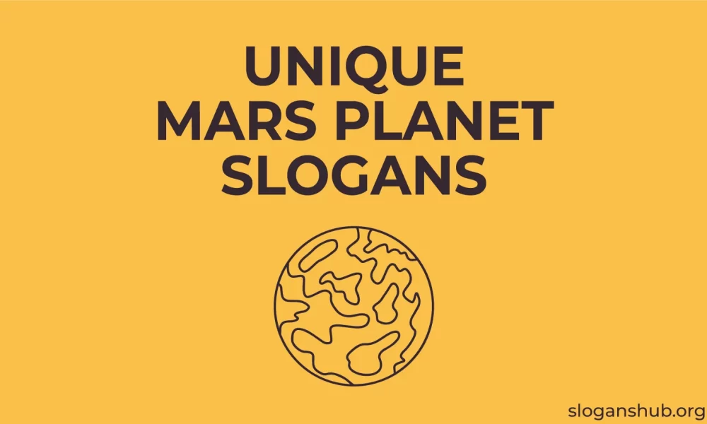 101 Unique Mars Planet Slogans & Latest Mars Planet Slogans