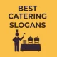 Best Catering Slogans
